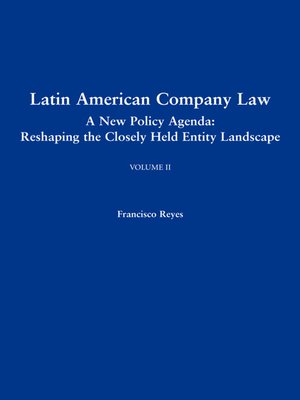 cover image of Latin American Company Law: A New Policy Agenda: Reshaping the Closely Held Landscape